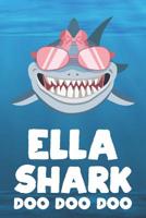 Ella - Shark Doo Doo Doo: Blank Ruled Personalized & Customized Name Shark Notebook Journal for Girls & Women. Funny Sharks Desk Accessories Item for Writing Primary / Kindergarten & Back To School Su 107377791X Book Cover