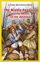 The Middle Passage and the Revolt on the Amistad 1477713115 Book Cover