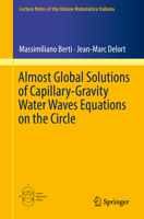 Almost Global Solutions of Capillary-Gravity Water Waves Equations on the Circle 3319994859 Book Cover