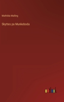 Skyttes pa Munkeboda 3368008323 Book Cover