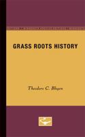 Grass roots history 0816659613 Book Cover