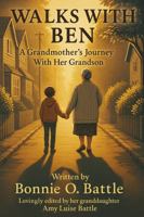 Walks with Ben: A Grandmother's Journey With Her Grandson B0H6LGJ925 Book Cover