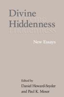 Divine Hiddenness: New Essays 0521006104 Book Cover