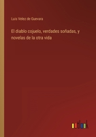 El diablo cojuelo, verdades soñadas, y novelas de la otra vida 3368116584 Book Cover