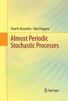Almost Periodic Stochastic Processes 1493901664 Book Cover