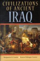 Civilizations of Ancient Iraq 0691149976 Book Cover