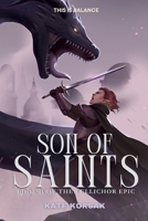 Son of Saints (The Vellichor Epic) B0H8C9G2Y2 Book Cover