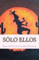 Sólo Ellos 1982030569 Book Cover