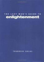 The Lazy Man's Guide to Enlightenment 0916108015 Book Cover