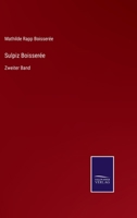 Sulpiz Boisser�e: Zweiter Band 3375029918 Book Cover