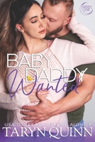 Baby Daddy Wanted 1940346657 Book Cover