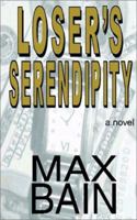 Loser's Serendipity 0972560912 Book Cover