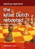 Opening Repertoire: The Killer Dutch Rebooted 1781946418 Book Cover