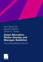 Asset Allocation, Risiko-Overlay Und Manager-Selektion: Das Diversifikationsbuch 3658005777 Book Cover