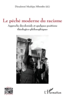 Le péché moderne du racisme: Approche décoloniale et quelques positions théologico-philosophiques 2336418177 Book Cover