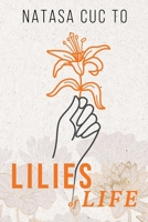 Lilies of Life 1960629557 Book Cover