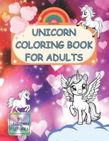 Unicorn Coloring Book For Adults B0CNY9J549 Book Cover