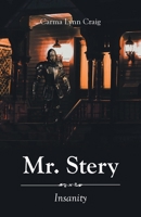 Mr. Stery: Insanity 1636929109 Book Cover