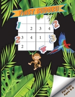 First Sudoku For Kids Ages 6-8: Easy Sudoku Puzzle Book With Illustrations To Color - Keep Your Child Entertained While Improving Their Numeracy & Log B084DG264Q Book Cover