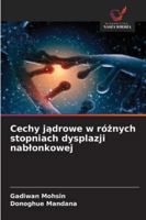 Cechy jadrowe w róznych stopniach dysplazji nablonkowej (Polish Edition) 6208965292 Book Cover
