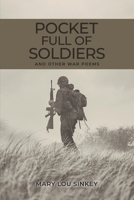 Pocket Full Of Soldiers B0CKWD6C9Y Book Cover