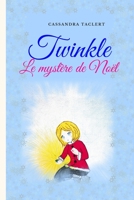 Twinkle: Le mystère de Noël (French Edition) B08L6T4PDC Book Cover