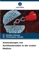 Anwendungen von Kortikosteroiden in der oralen Medizin (German Edition) 6209772838 Book Cover