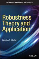 Robustness Theory and Application 1118669304 Book Cover