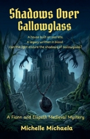 Shadows Over Gallowglass (Special in Some Way: A Fionn and Elspeth Medieval Mystery) B0HGHPKCRH Book Cover