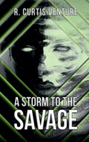 A Storm to the Savage B0F259XPCR Book Cover