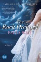 The Rock Orchard: A Novel