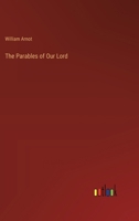 The Parables of Our Lord 102313117X Book Cover