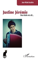 Justine Jérémie: Une étoile m’a dit… (Cabaret) (French Edition) 2336427931 Book Cover