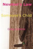 Newton's Law - Someone's Child 0981074200 Book Cover