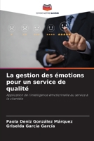 La gestion des émotions pour un service de qualité (French Edition) 6208844266 Book Cover