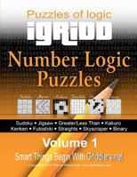 Igridd - Number Logic Puzzles: Sudoku, Jigsaw, Greater/Less Than, Kakuro, Kenken, Futoshiki, Straights, Skyscraper, Binary 1466406690 Book Cover