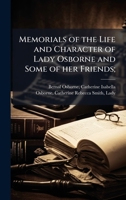 Memorials of the Life and Character of Lady Osborne and Some of her Friends; B0FJVTWZ8C Book Cover