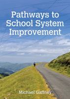 Pathways to School System Improvement 1742862489 Book Cover