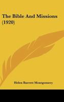 The Bible And Missions (1920)