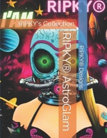 RIPKY® AstroGlam: RIPKY's Collection B0CSG5GC3D Book Cover