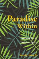 Paradise Within 1629523836 Book Cover