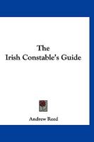 The Irish Constable's Guide 1021736821 Book Cover