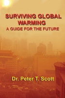 Surviving Global Warming: A Guide for the Future 192566208X Book Cover