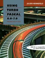 Using Turbo Pascal 6.0 - 7.0 0534943985 Book Cover