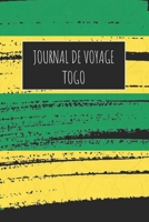 Journal de Voyage Togo: 6x9 Carnet de voyage I Journal de voyage avec instructions, Checklists et Bucketlists, cadeau parfait pour votre s�jour � Togo et pour chaque voyageur. 1671001532 Book Cover