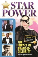 Star Power: The Impact of Branded Celebrity 0313396175 Book Cover