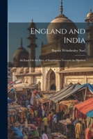 England and India: An Essay On the Duty of Englishmen Towards the Hindoos 1020742011 Book Cover
