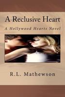 A Reclusive Heart 1479338478 Book Cover