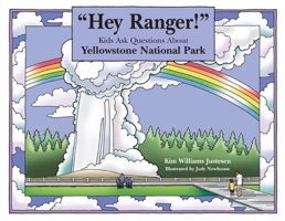 "Hey Ranger!" Kids Ask Questions About Grand Canyon National Park 0762738472 Book Cover
