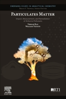 Particulates Matter: Impact, Measurement, and Remediation of Airborne Pollutants 0128169044 Book Cover